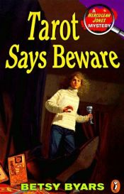 book cover of Tarot Says Beware: A Herculeah Jones Mystery (Byars, Betsy Cromer. Herculeah Jones Mystery.) by Betsy Byars