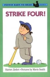 book cover of Strike four! by Harriet Ziefert