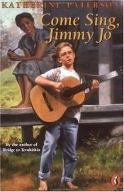 book cover of Come Sing, Jimmy Jo by Katherine Paterson