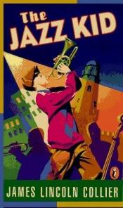 book cover of The Jazz Kid by James Collier