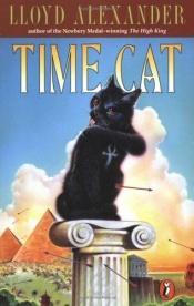 book cover of Time Cat: The Remarkable Journeys of Jason and Gareth by ลอยด์ อเล็กซานเดอร์