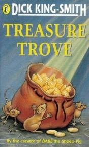 book cover of Treasure Trove by Dick King-Smith