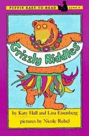 book cover of Grizzly Riddles (Easy-to-Read) by Kate Mcmullan
