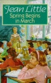 book cover of Spring Begins in March by Jean Little