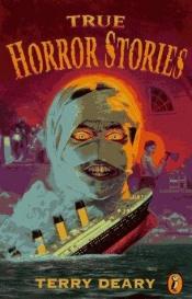 book cover of True Horror Stories (Hippo) by Τέρι Ντέρι