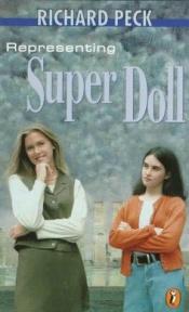 book cover of Representing Super Doll by Richard Peck