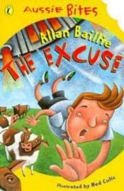 book cover of The Excuse (Aussie Bites) by Allan Baillie