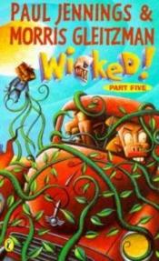 book cover of Wicked! 5: The Creeper: Part 5 by Paul Jennings
