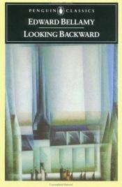 book cover of Looking Backward by Edward Bellamy