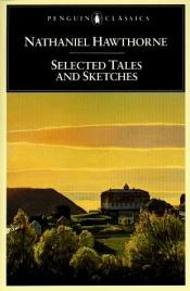 book cover of Selected tales and sketches by 納撒尼爾·霍桑