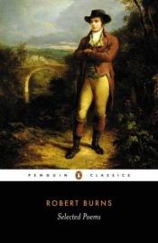 book cover of The selected poems of Robert Burns by Robert Burns