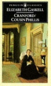 book cover of Cranford & Cousin Ph by 伊丽莎白·盖斯凯尔