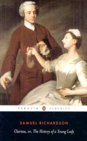 book cover of Clarissa, or The History of a Young Lady by Samuel Richardson