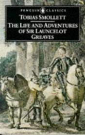 book cover of The Life and Adventures of Sir Launcelot Greaves by SMOLLETT