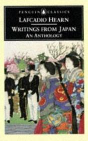 book cover of Writings from Japan by Lafcadio Hearn