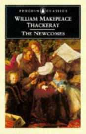 book cover of The Newcomes by Уильям Мейкпис Теккерей