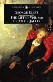 book cover of The Lifted Veil and Brother Jacob by 조지 엘리엇