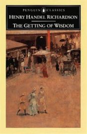 book cover of Getting of Wisdom, The (Mercury House Neglected Literary Classics) by Henry Handel Richardson