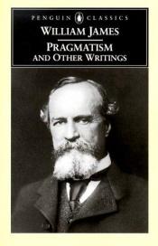 book cover of Pragmatism and Other Writings (Edited By: Giles Gunn) by Вилијам Џејмс