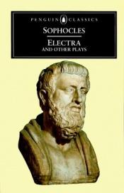 book cover of Electra, and other plays by Sofoklo