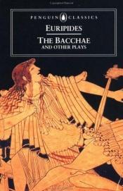 book cover of The Bacchae and Other Plays by Euripides