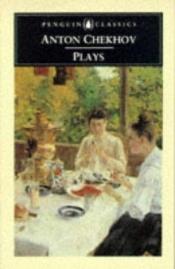 book cover of Chekhov plays by Антон Чехов