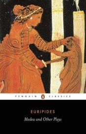 book cover of Medea and other plays by Eurypides