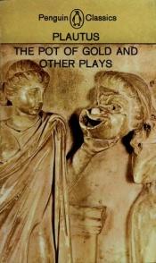 book cover of The Pot of Gold and other plays by Tito Maccio Plauto