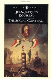 book cover of The social contract ; and, The first and second discourses by Jean-Jacques Rousseau