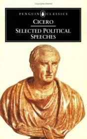 book cover of Selected Political Speeches by شيشرون