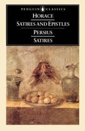 book cover of The satires of Horace and Persius by هوراس