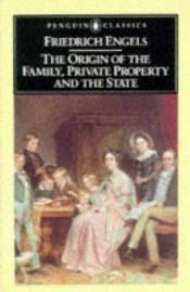 book cover of Familjens, privategendomens och statens ursprung by Friedrich Engels