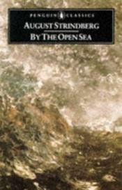 book cover of By the open sea by Аугуст Стриндберг