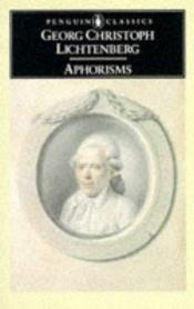 book cover of Aphorismes by Georg Christoph Lichtenberg