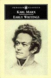 book cover of Early Writings by คาร์ล มาร์กซ