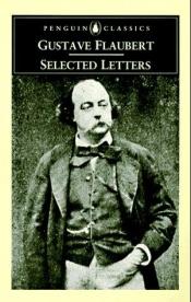 book cover of Selected Letters by Гистав Флобер