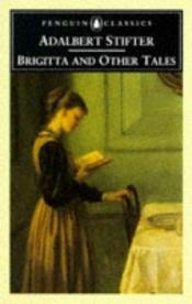 book cover of Brigitta and Other T by Adalbert Stifter