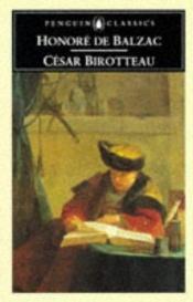 book cover of César Birotteau by Оноре де Балзак