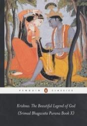 book cover of Krishna: The Beautiful Legend of God (Srimad Bhagavata Purana Book X) by Anonymous