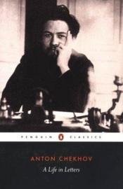 book cover of A life in letters by Anton Tchekhov