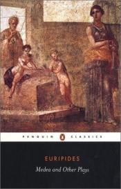 book cover of Medea And Other Plays by Еурипид
