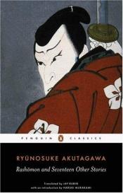 book cover of Rashomon and Seventeen Other Stories by Akutagava Rjúnoszuke