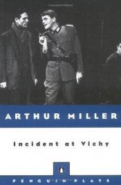 book cover of Incident at Vichy: A Play (Penguin Plays) by أرثر ميلر