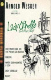 book cover of Lady Othello and Other Plays by Arnold Wesker