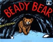 book cover of Beady Bear : story and pictures by Don Freeman