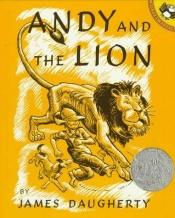 book cover of Andy and the Lion by James Daugherty