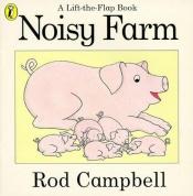 book cover of Noisy Farm by Rod Campbell