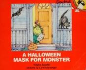 book cover of A Halloween Mask for Monster by Virginia Mueller