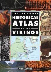 book cover of Atlas des Vikings by John Haywood