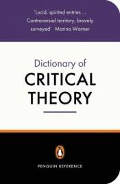 book cover of The Penguin dictionary of critical theory by David Macey